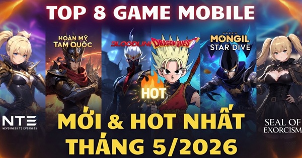 gamemobilethang5-1 Top 8 Game Mobile Mới & Hot Nhất Tháng 5/2026 Nên Chơi Ngay